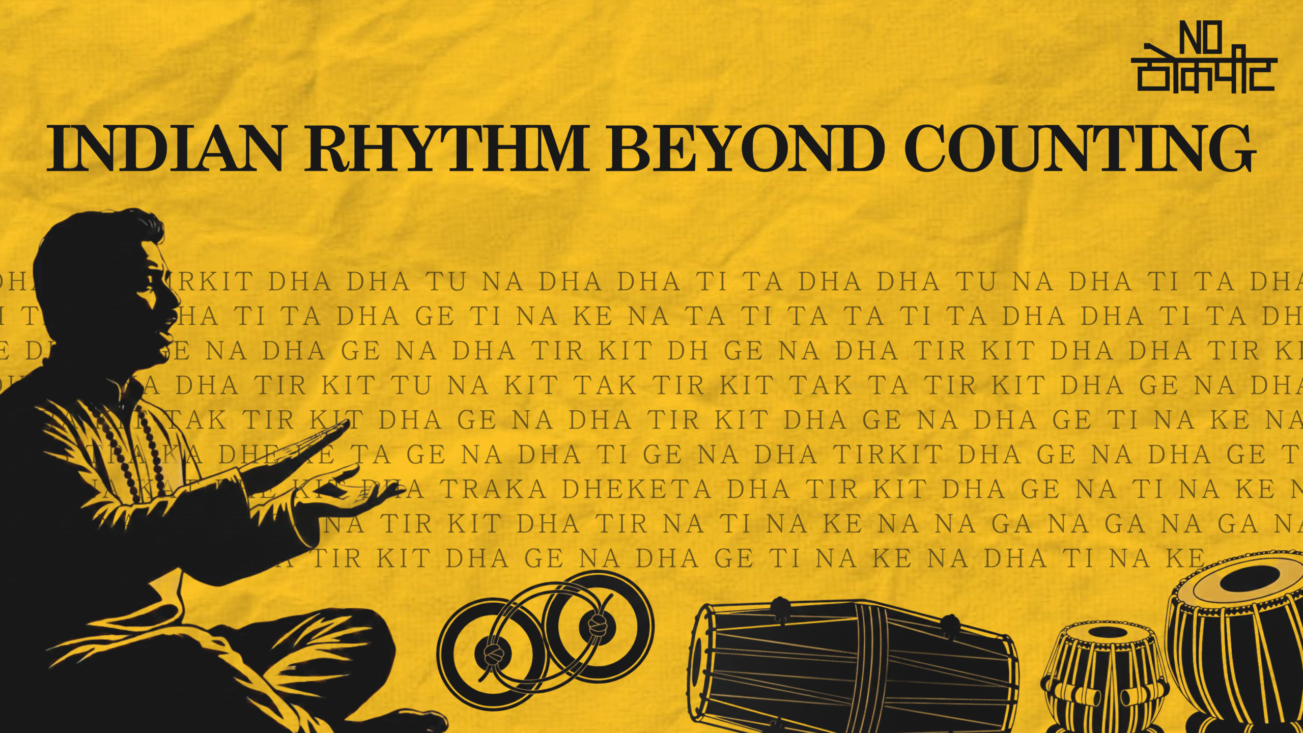 Why Taal Is More Than Time: Understanding Indian Rhythm Beyond Counting