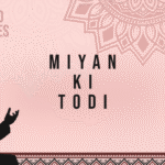 Miyan ki Todi: A Raga That Refuses Easy Comfort
